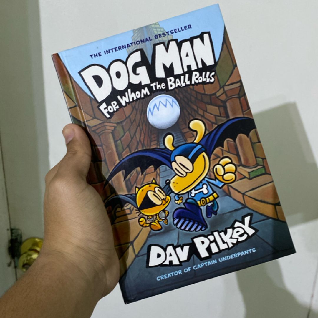 Dog Man for Whom the Ball Rolls