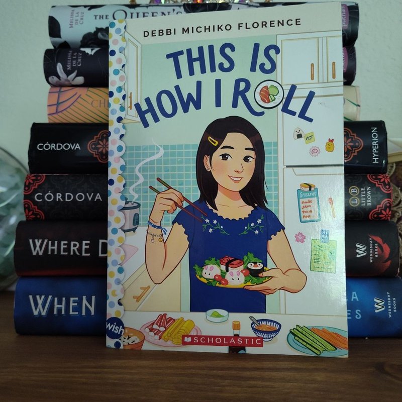 This Is How I Roll: a Wish Novel