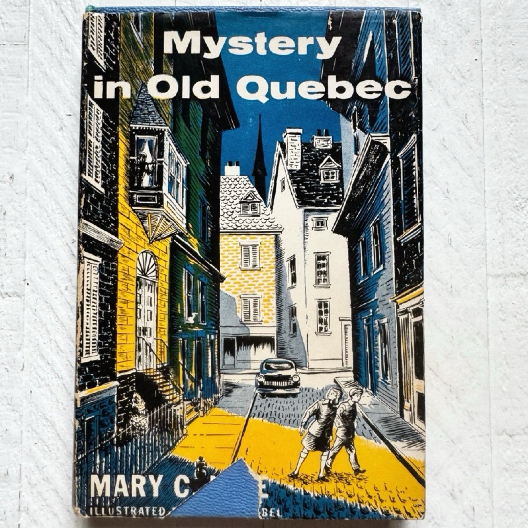 Mystery in Old Quebec Mary C. Jane 1956 Weekly Reader Vintage Hardcover
