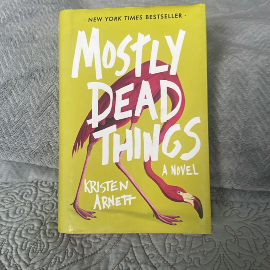 Mostly Dead Things