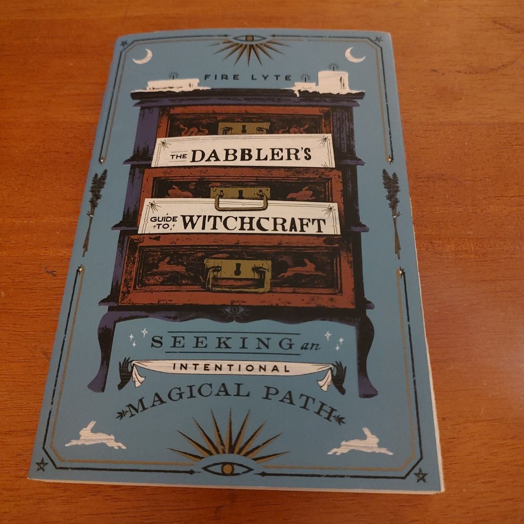 The Dabbler's Guide to Witchcraft