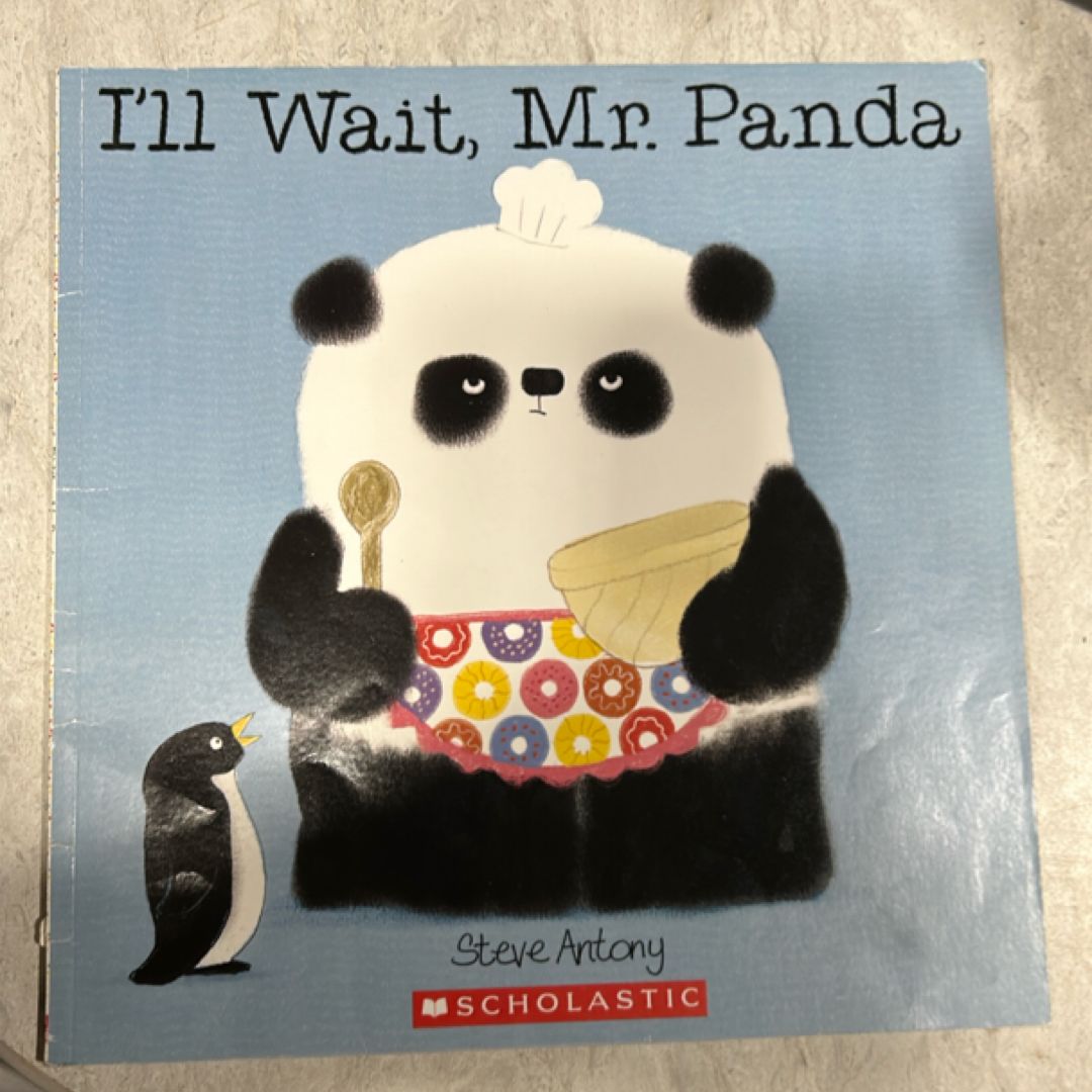 I'll Wait, Mr. Panda by Steve Antony