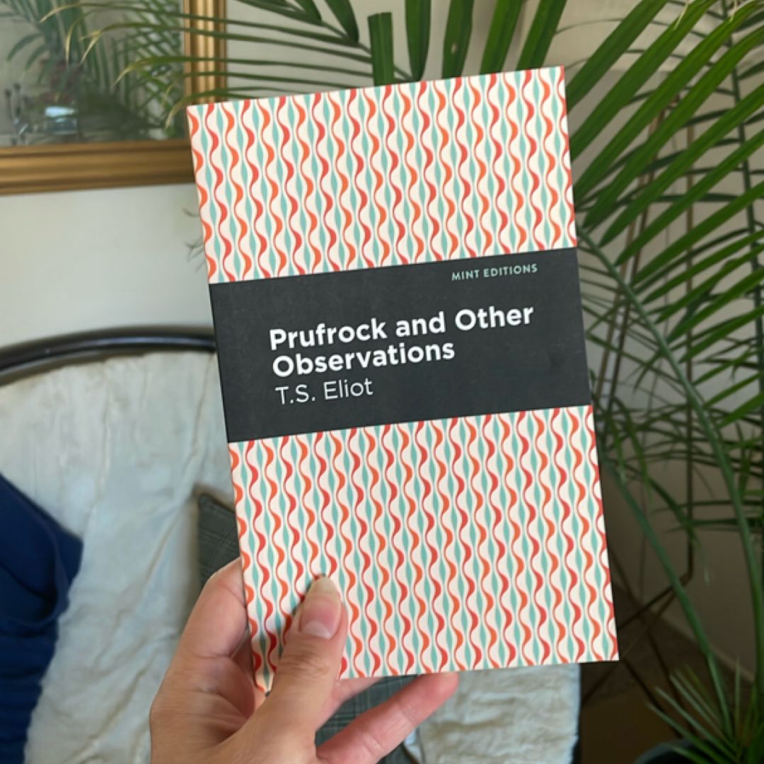 Prufrock and Other Observations