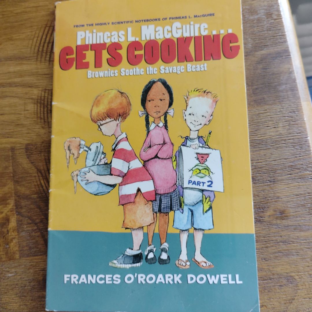 Phineas L. MacGuire ... Gets Cooking! Part 2: Brownies soothe the savage beast