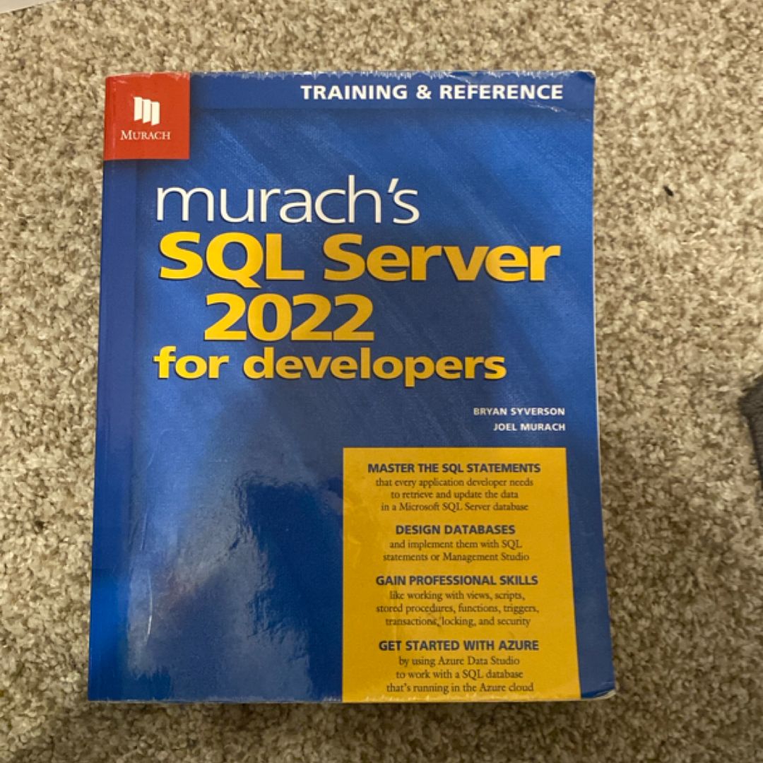 Murach's SQL Server 2022 for Developers by Bryan Syverson, Joel Murach