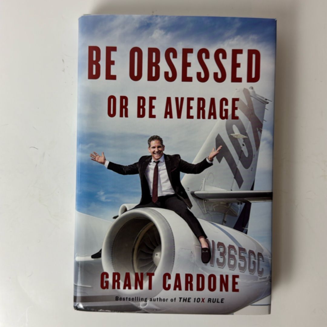 Be Obsessed or Be Average