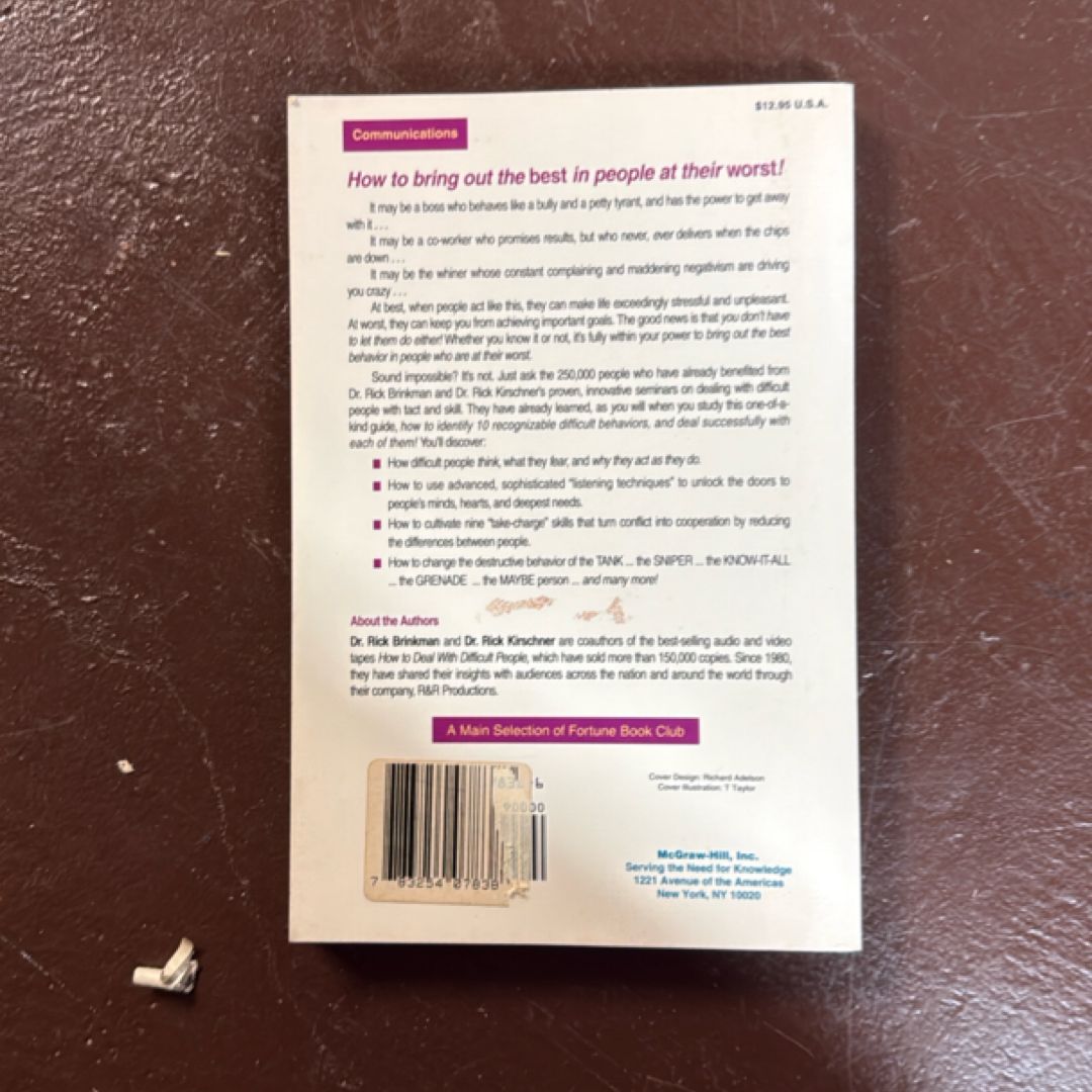 Dealing with People You Can't Stand, Revised and Expanded Third Edition: How to Bring Out the Best in People at Their Worst