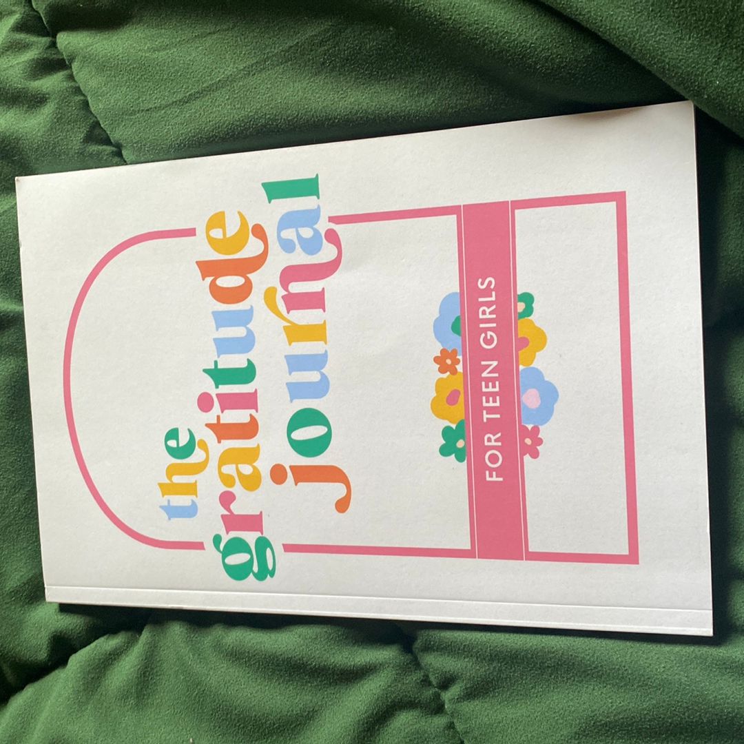 The Gratitude Journal for Teen Girls