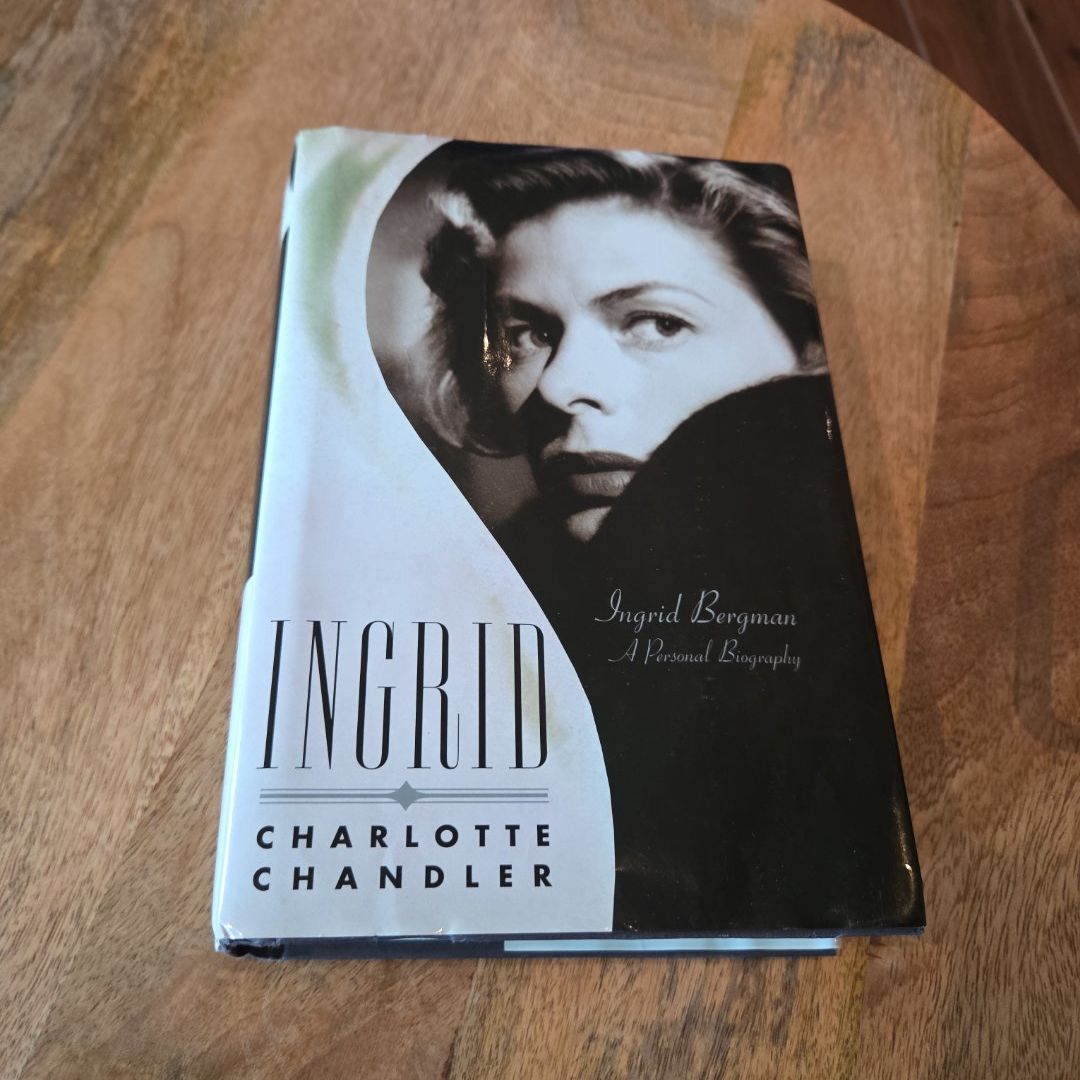 Ingrid Ingrid Bergman, a Personal Biography
