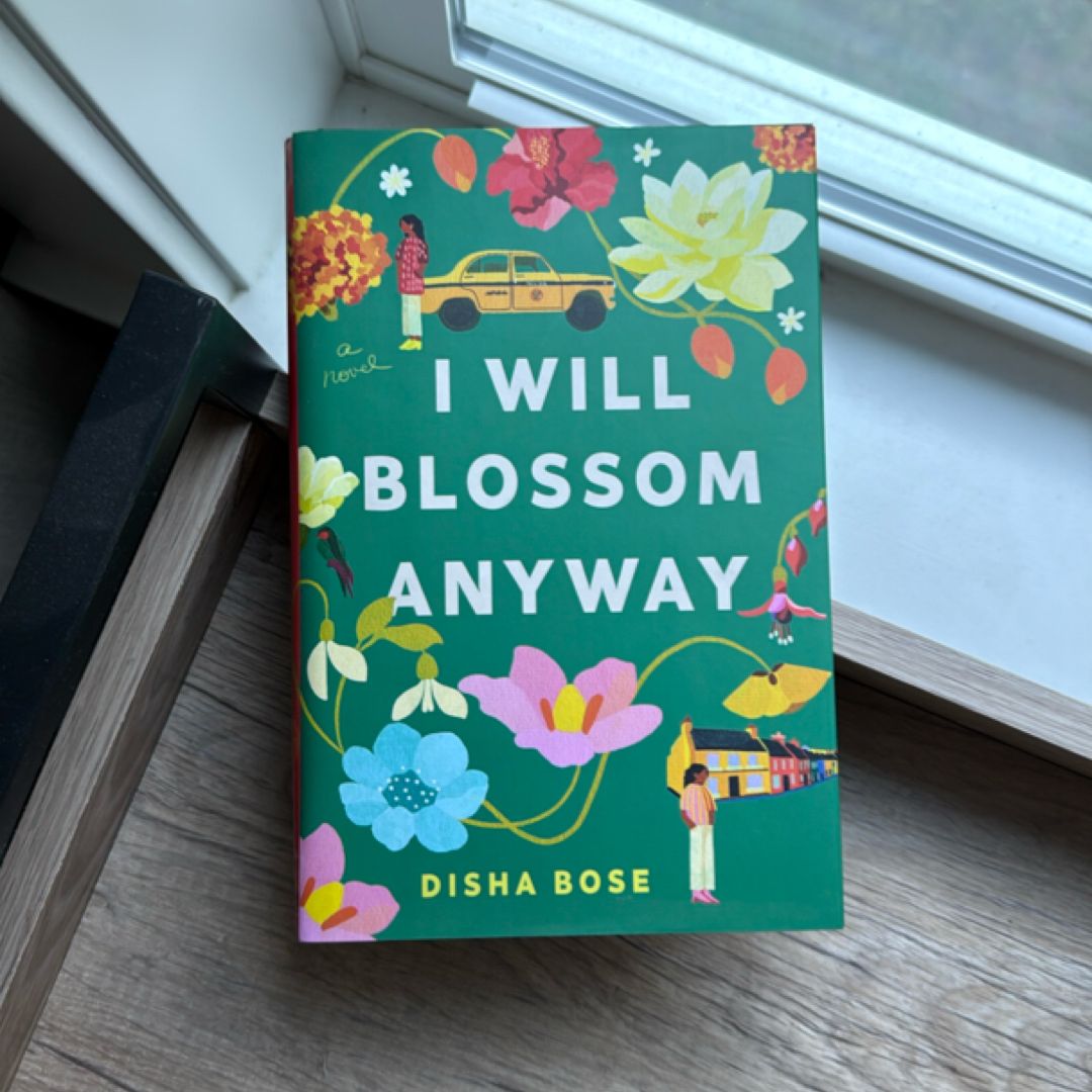 I Will Blossom Anyway