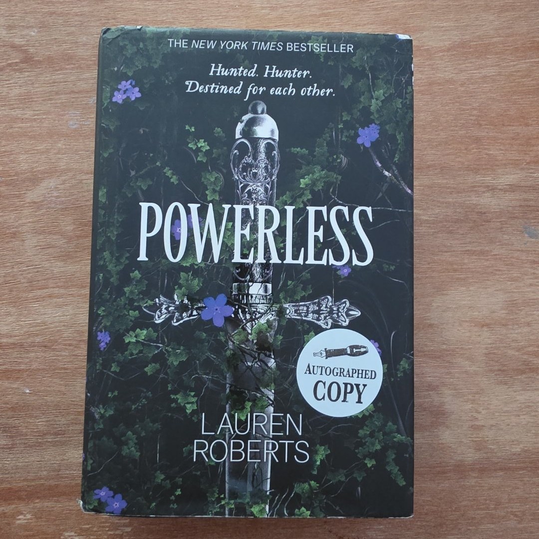 Signed!!! Powerless
