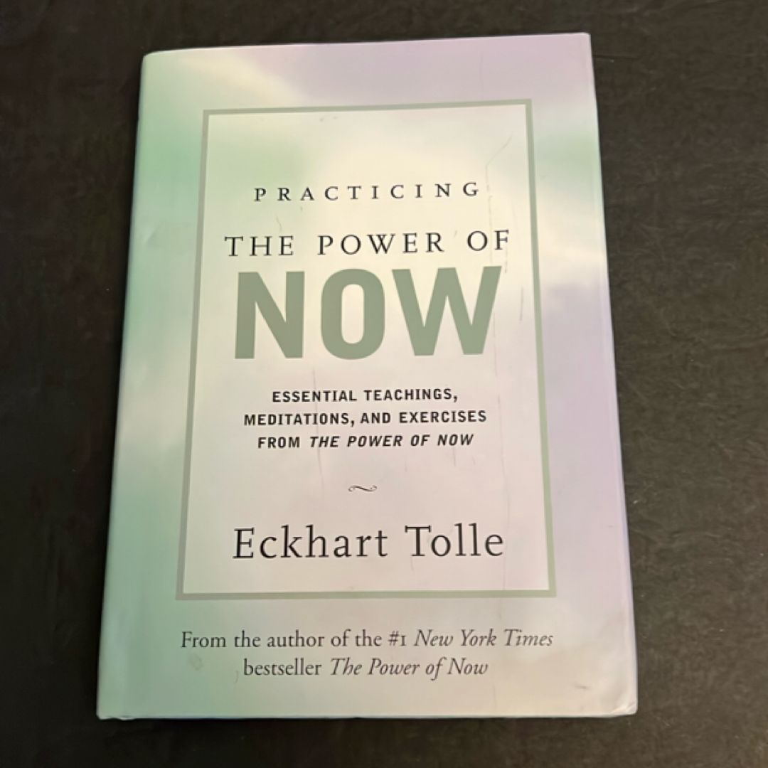 Practicing the Power of Now