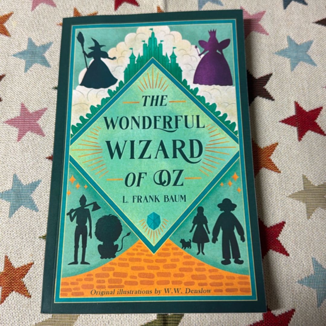 The Wonderful Wizard of Oz (Illustrated): Classic Edition with Original Illustrations