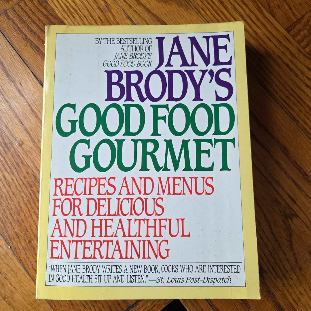 Jane Brody's Good Food Gourmet