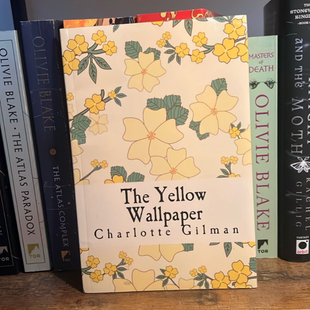 The Yellow Wallpaper