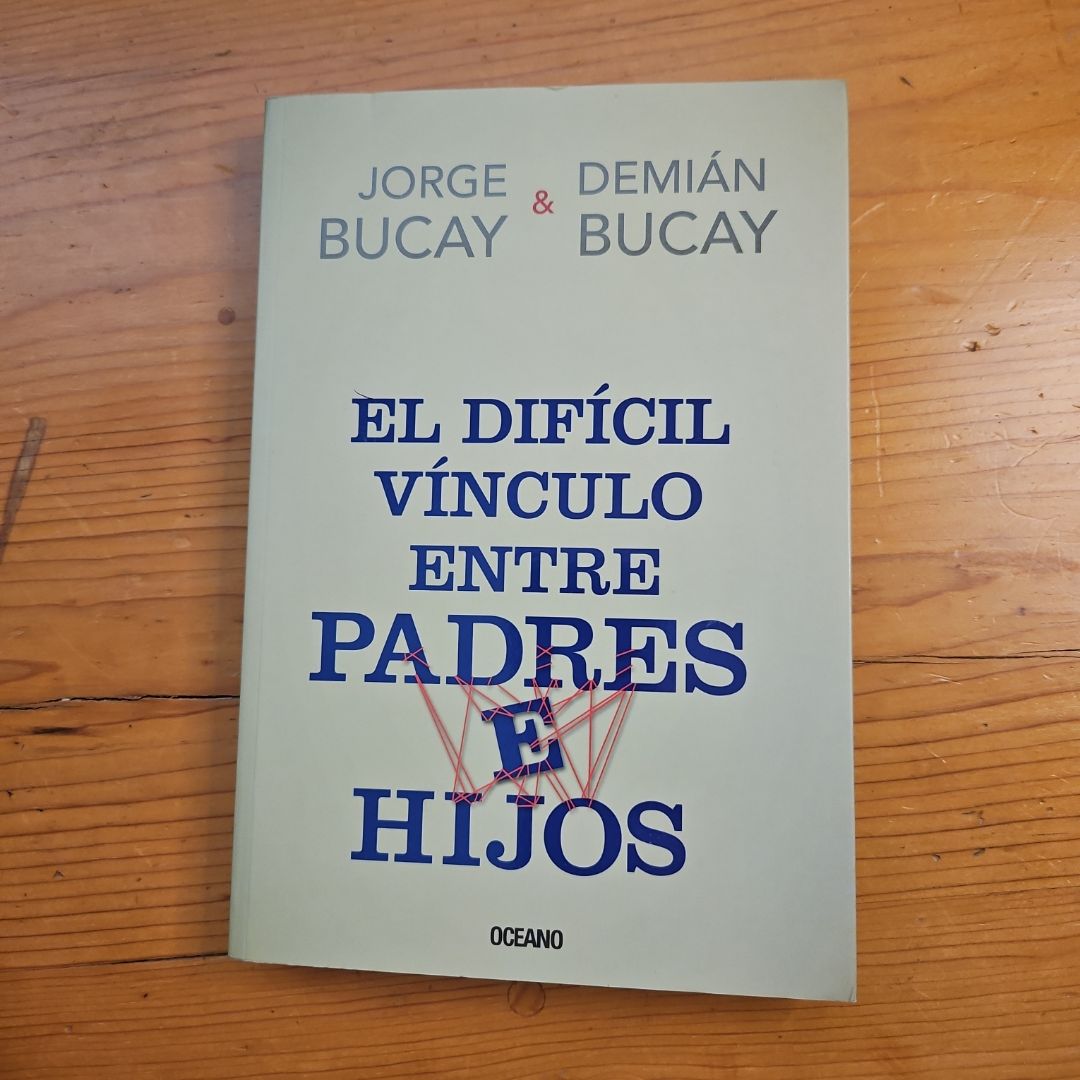 El Difícil Vínculo Entre Padres e Hijos