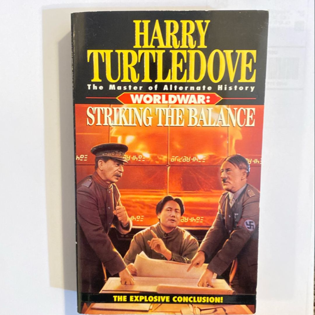 Striking the Balance (Worldwar, Book Four)