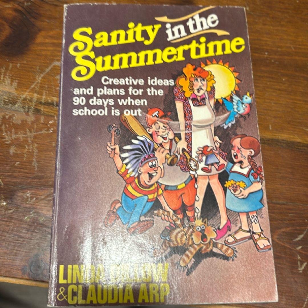 Sanity in the Summertime