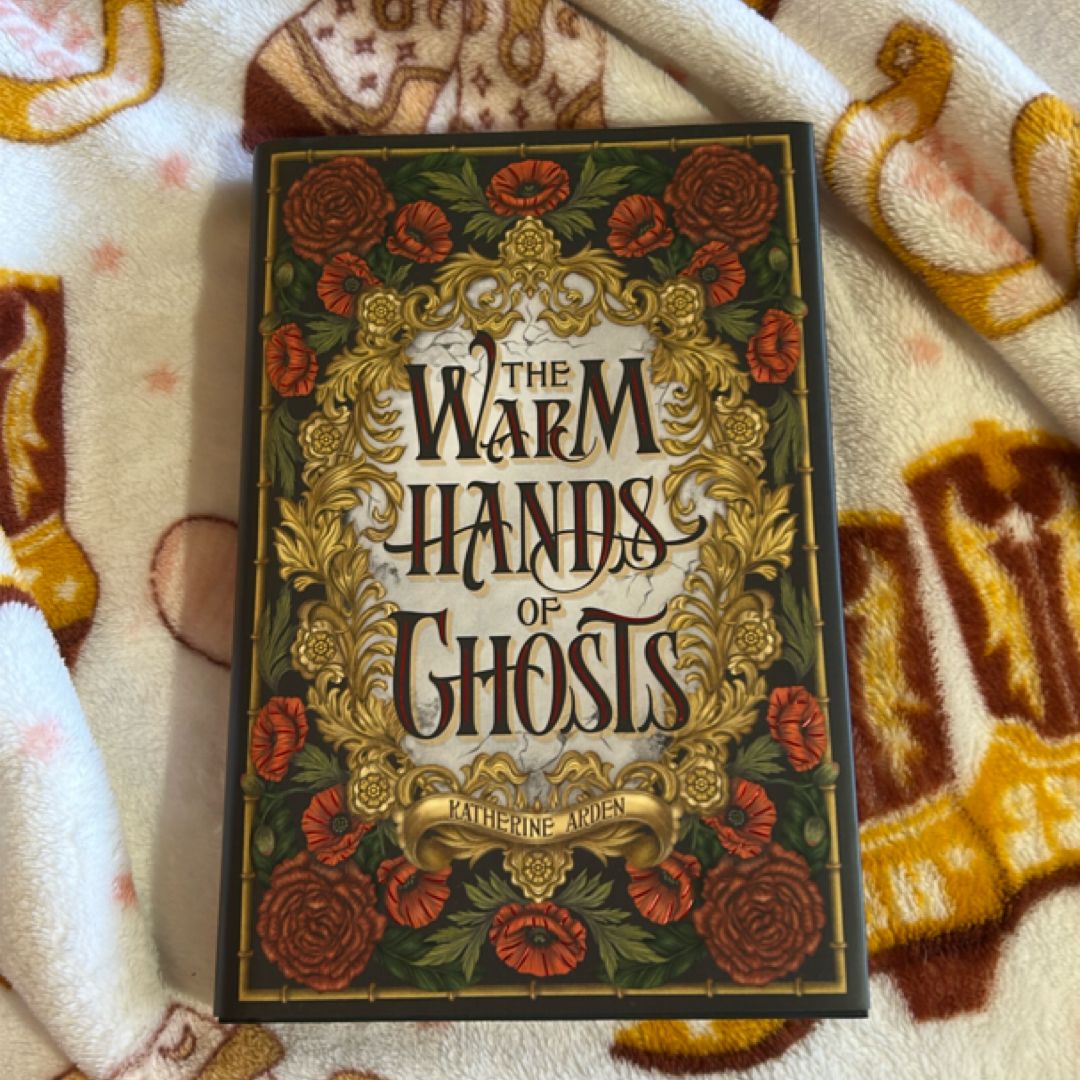 The Warm Hands of Ghosts (Owlcrate)