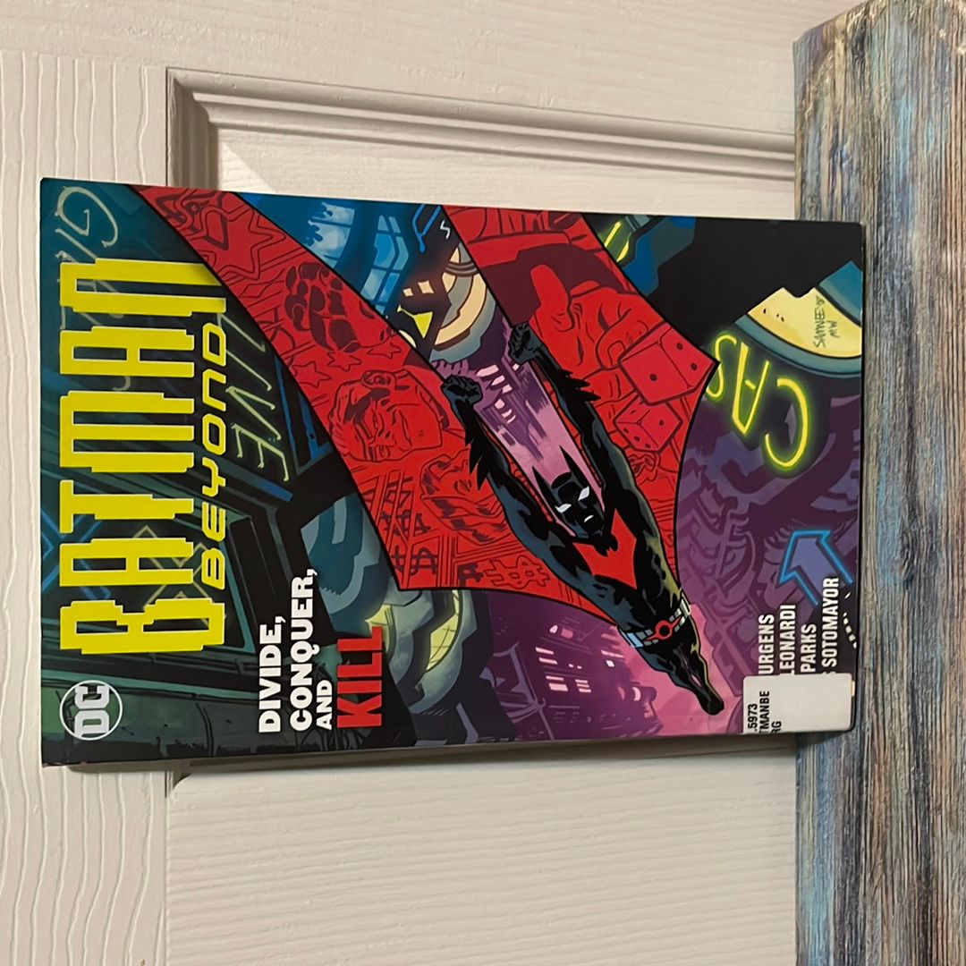 Batman Beyond Vol. 6: Divide, Conquer, and Kill