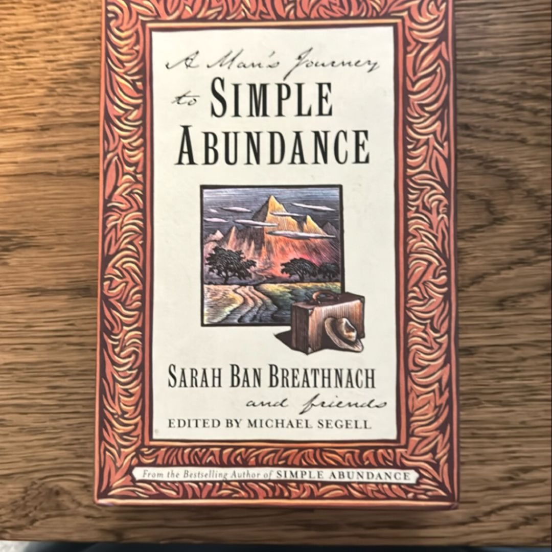 A Man's Journey to Simple Abundance