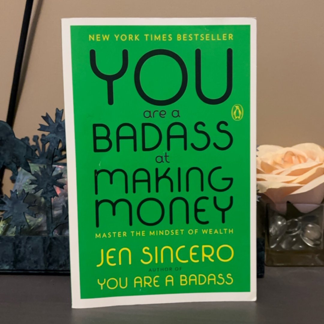 You Are a Badass at Making Money