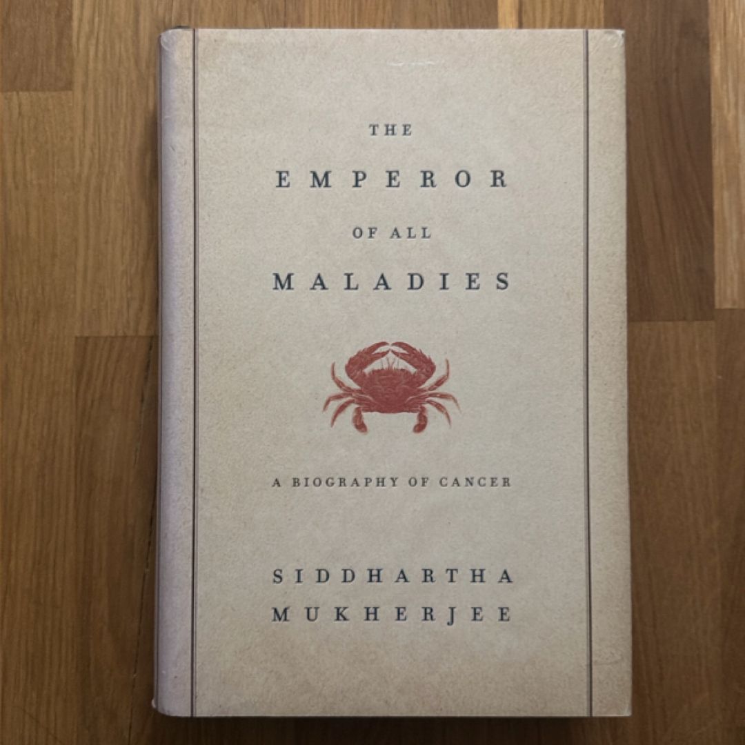 The Emperor of All Maladies (FIRST EDITION)