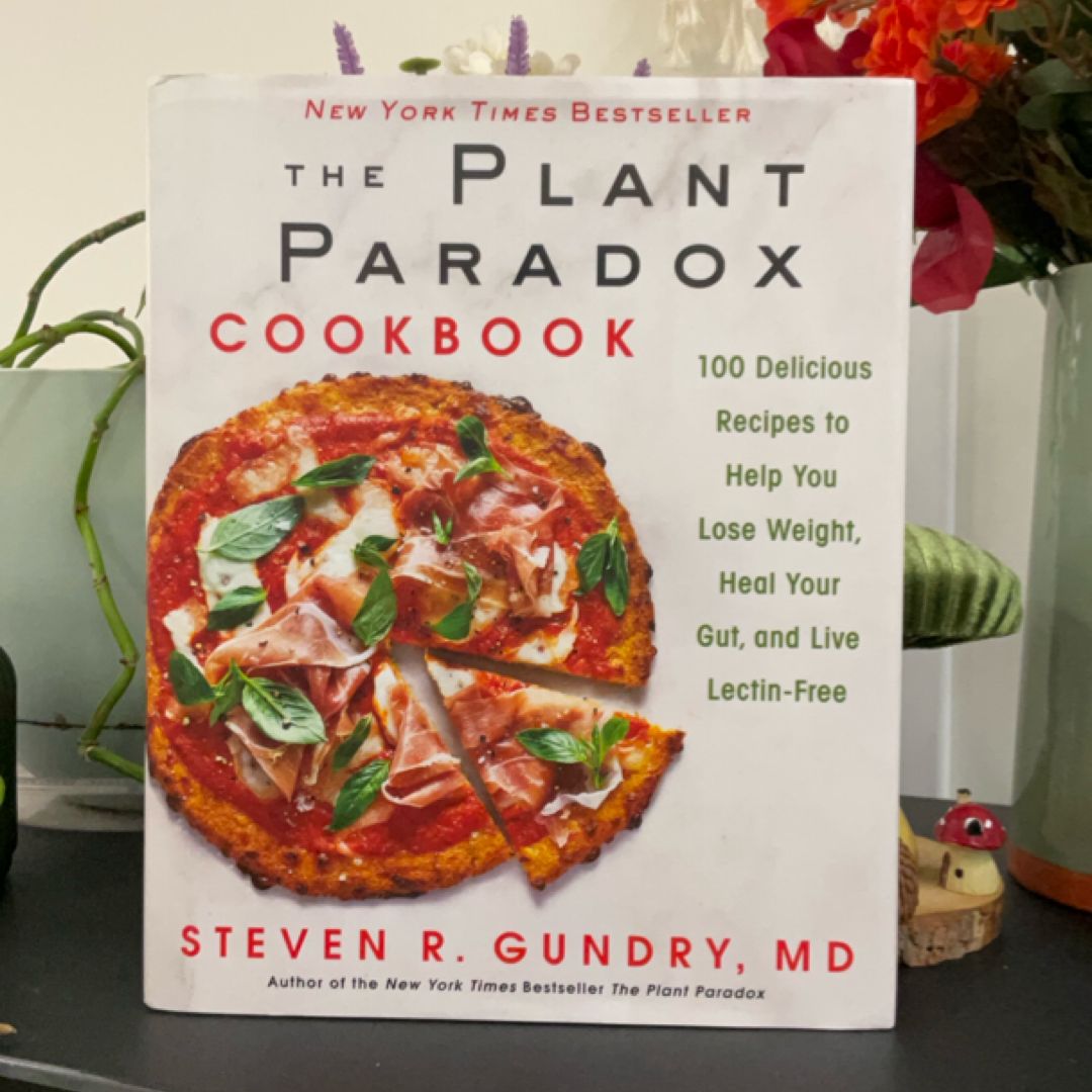 The Plant Paradox Cookbook