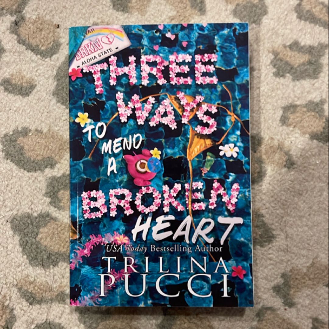 Three Ways to Mend a Broken Heart