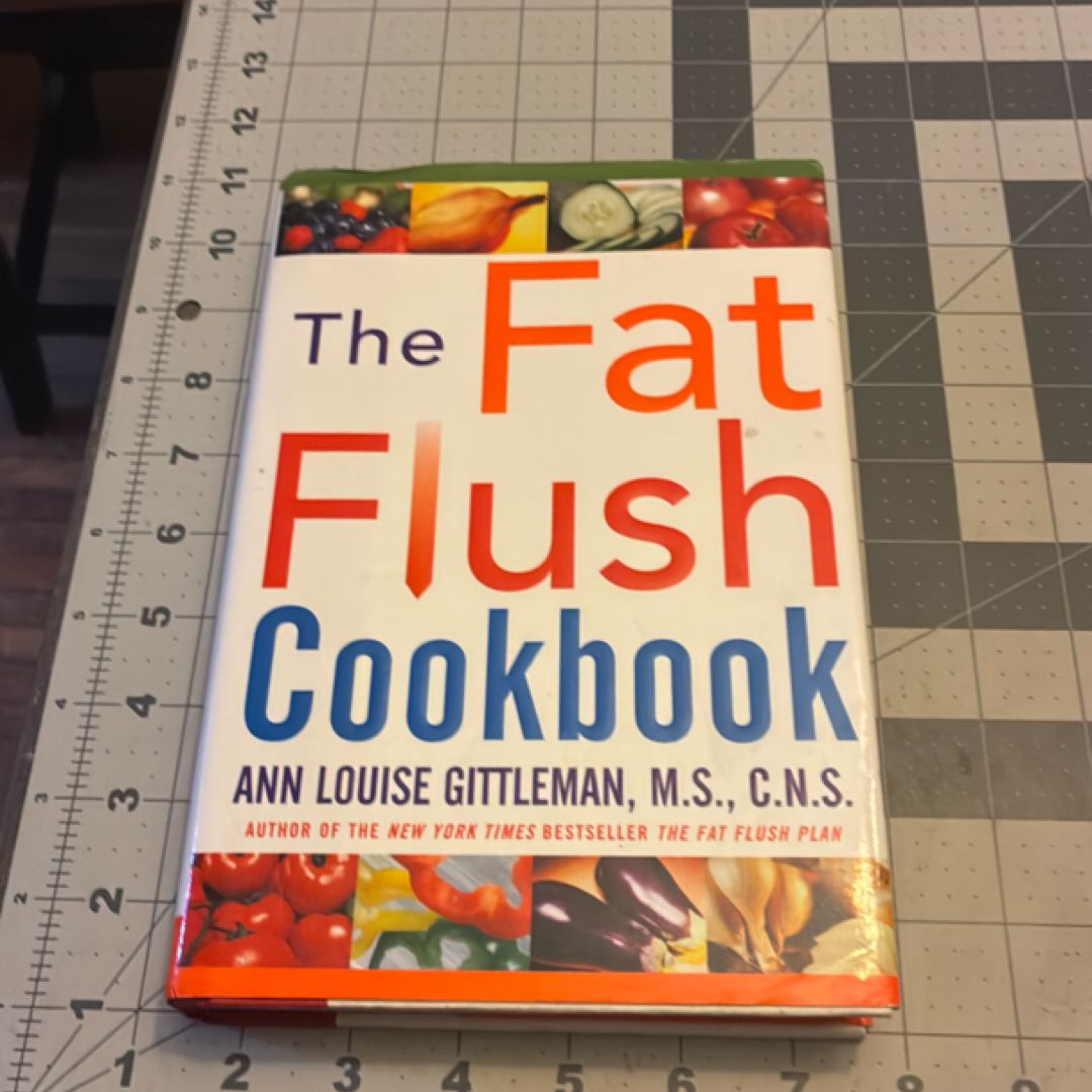 The Fat Flush Cookbook