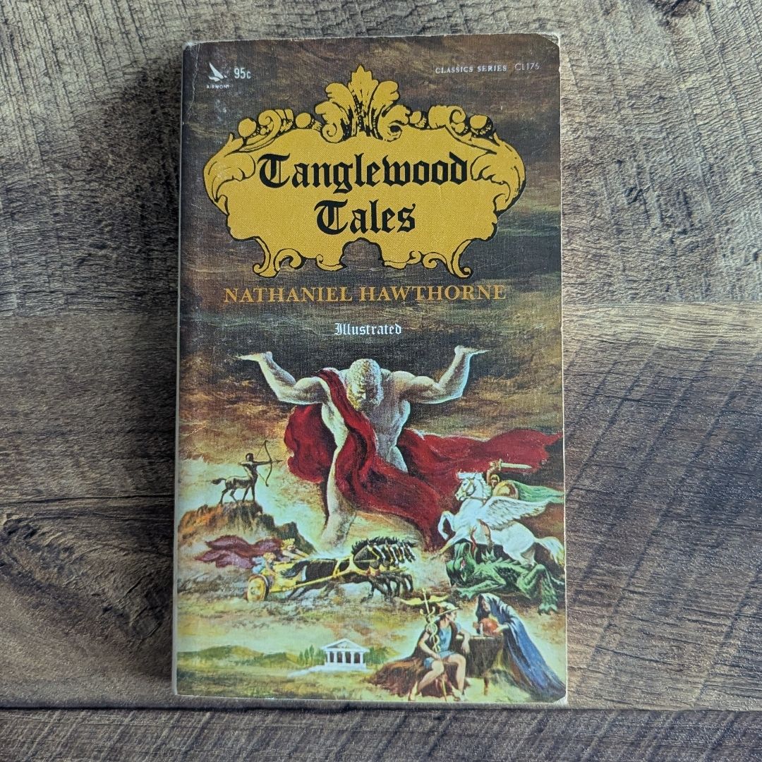 Tanglewood Tales: A Wonder-Book for Girls and Boys