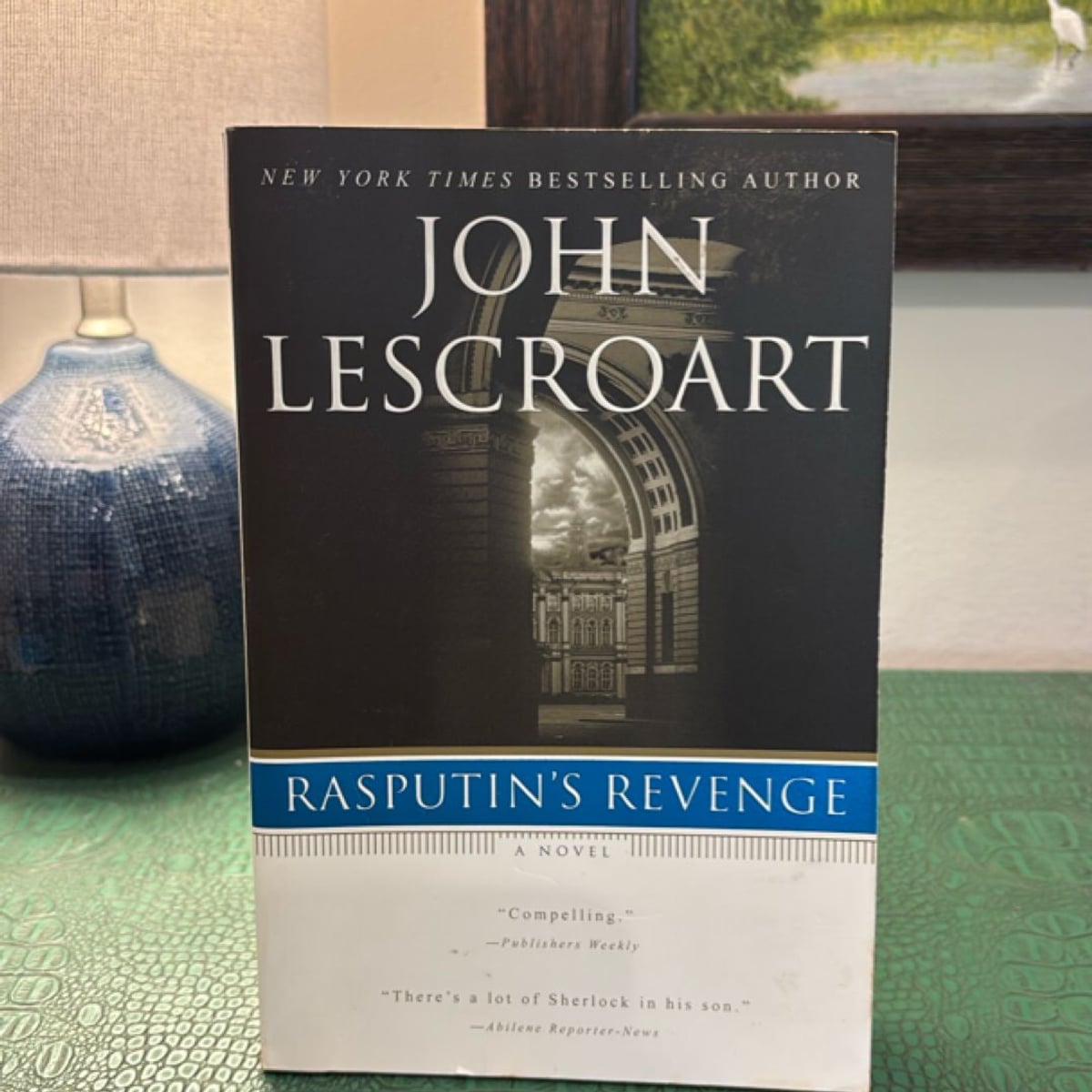 Rasputin's Revenge by John Lescroart
