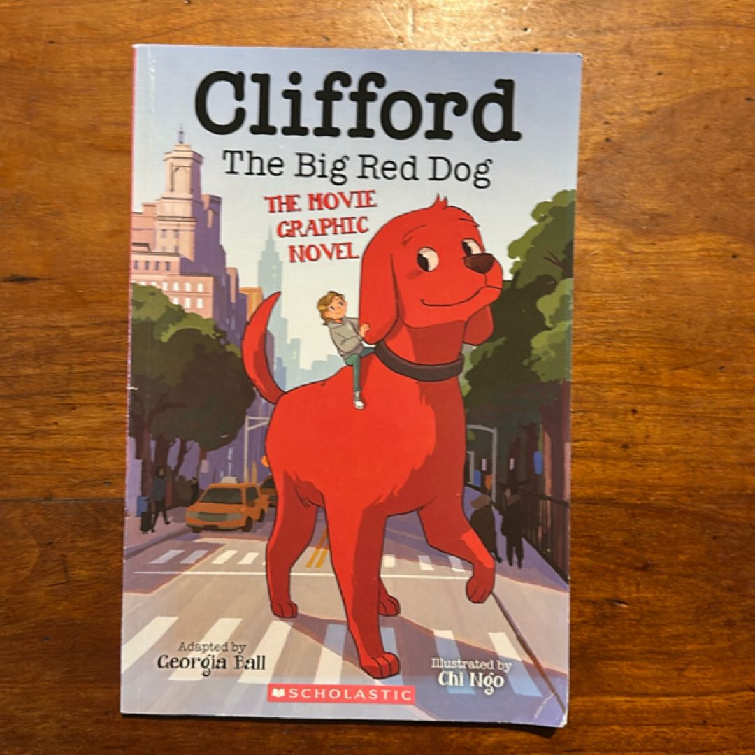 Clifford the Big Red Dog: the Movie Graphic Novel