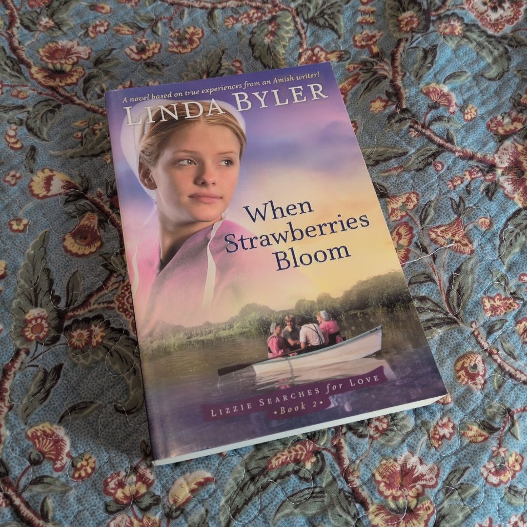 When Strawberries Bloom : Lizzie Searches for Love, Book 2