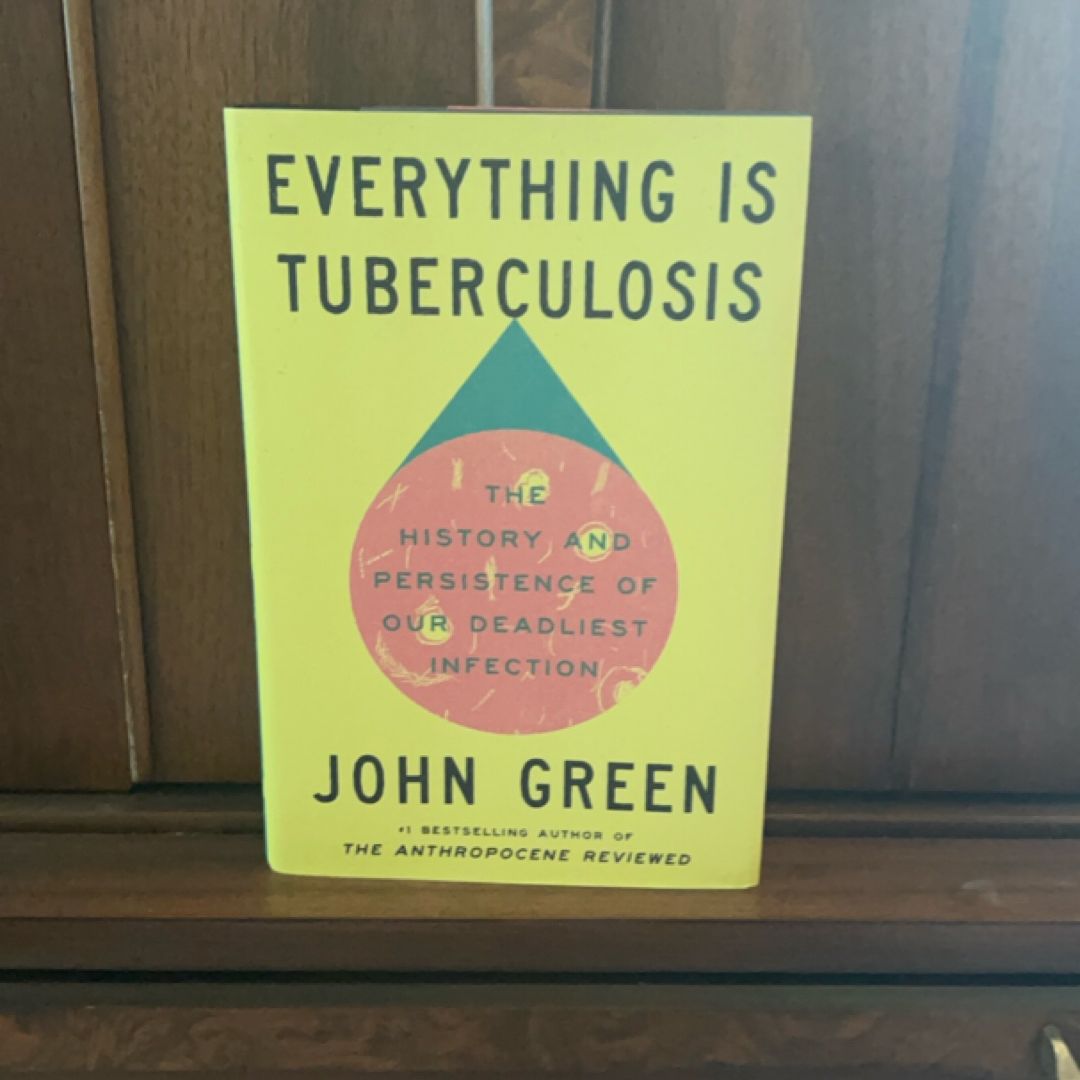 Everything Is Tuberculosis