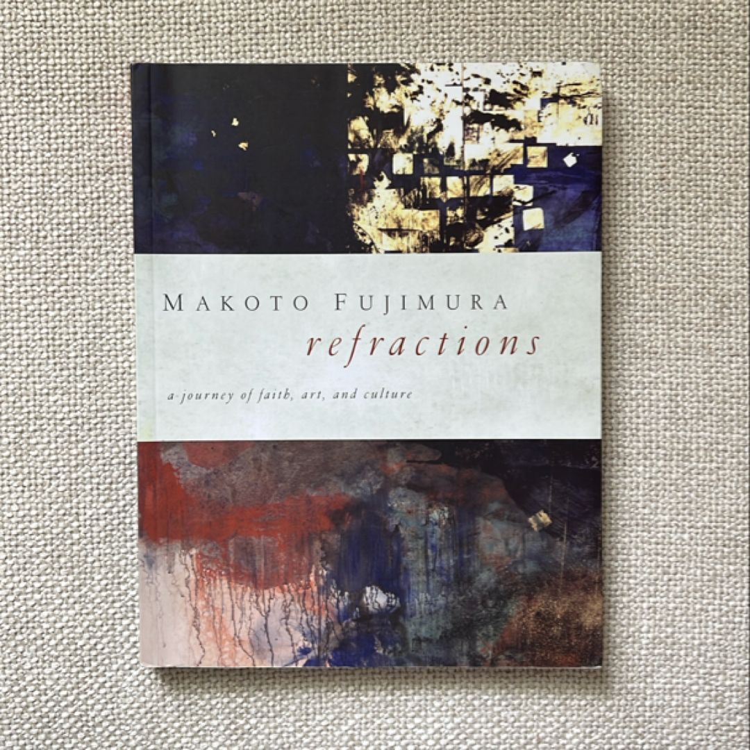 Refractions: A Journey of Faith, Art, and Culture