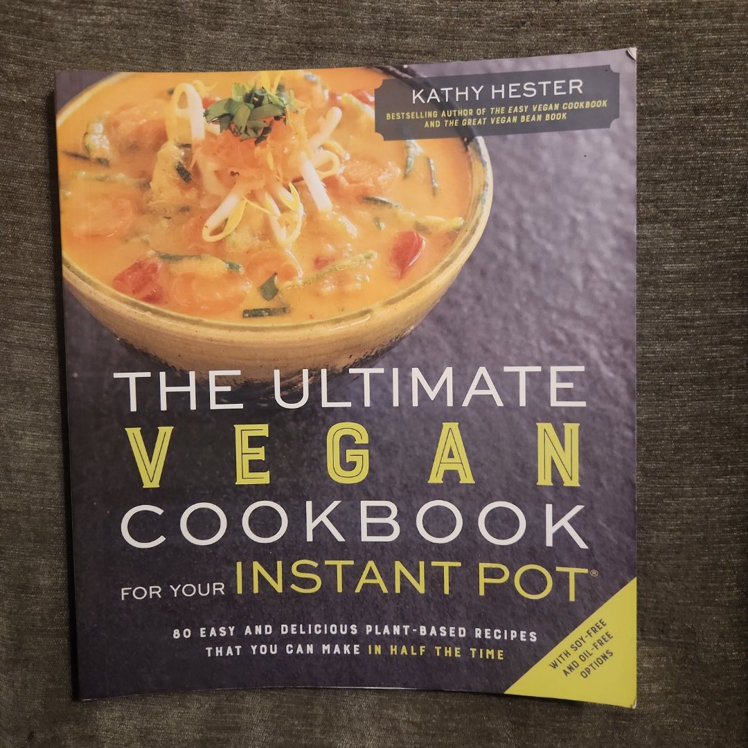 The Ultimate Vegan Cookbook for Your Instant Pot
