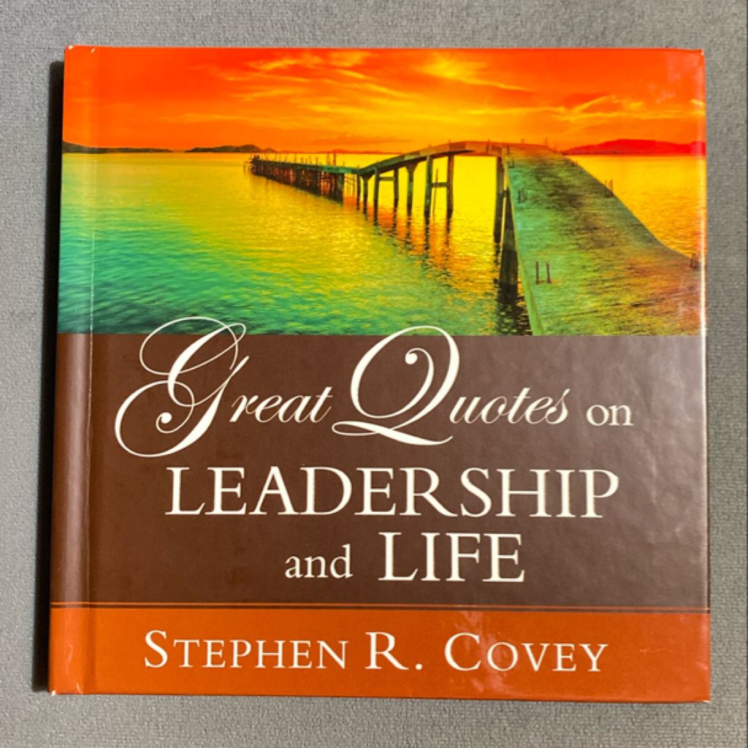 Great Quotes on Leadership and Life