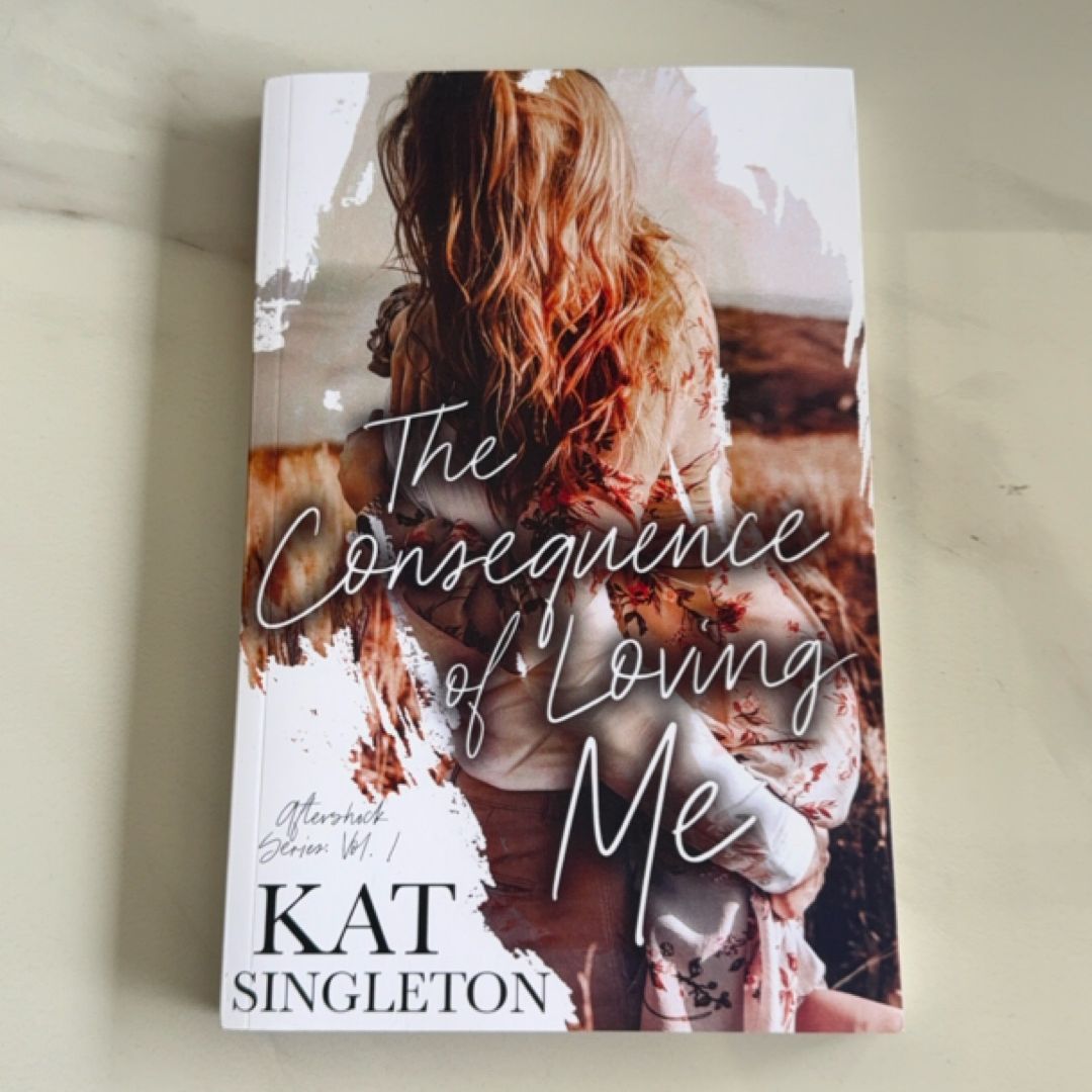 The Consequence of Loving Me