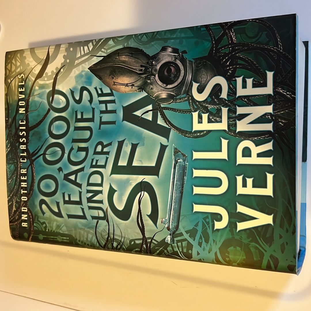 20,000 Leagues under the Sea and Other Classic Novels