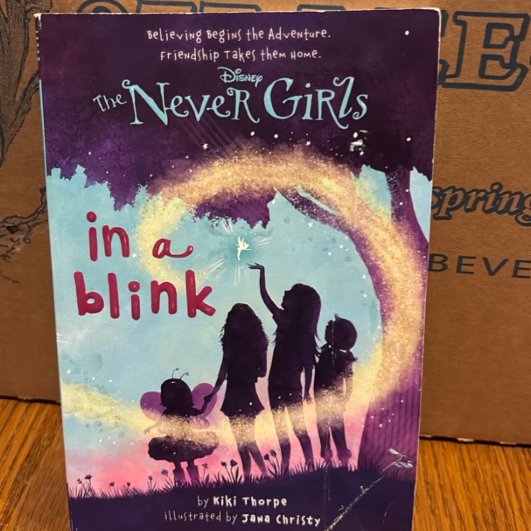 Never Girls #1: in a Blink (Disney: the Never Girls)