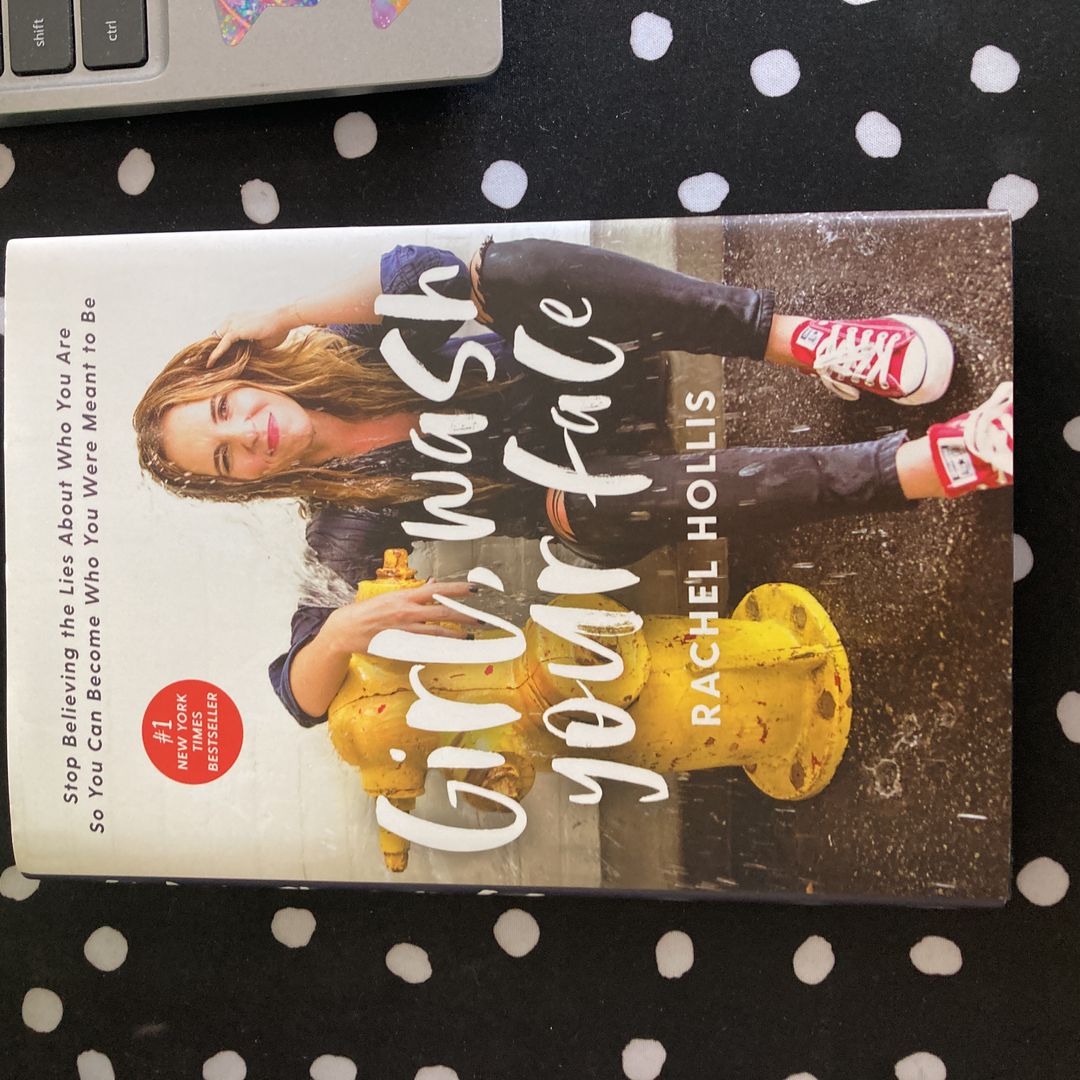 Girl, Wash Your Face