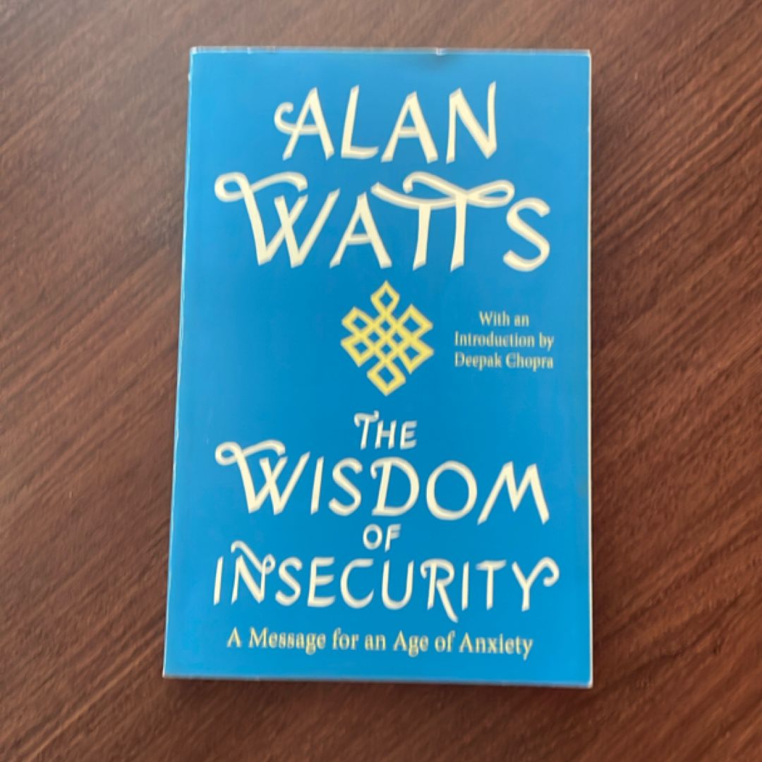 The Wisdom of Insecurity