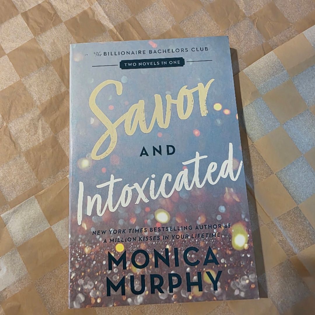 Savor and Intoxicated