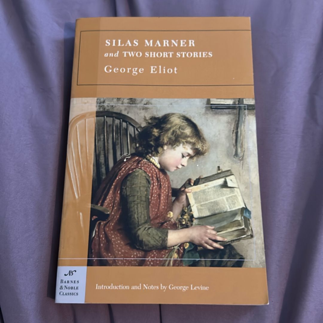 Silas Marner and Two Short Stories
