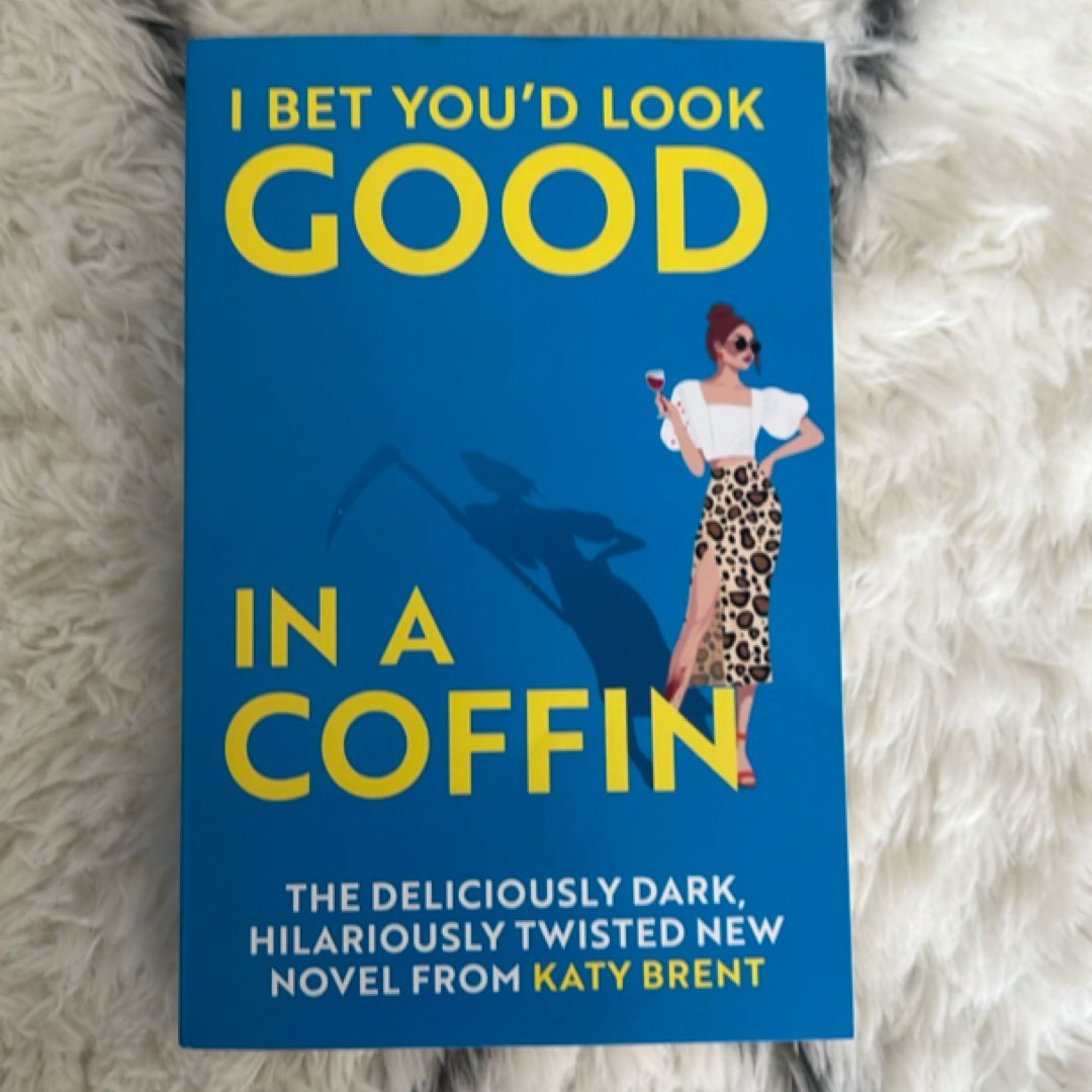 I Bet You'd Look Good in a Coffin (Kitty Collins, Book 2)