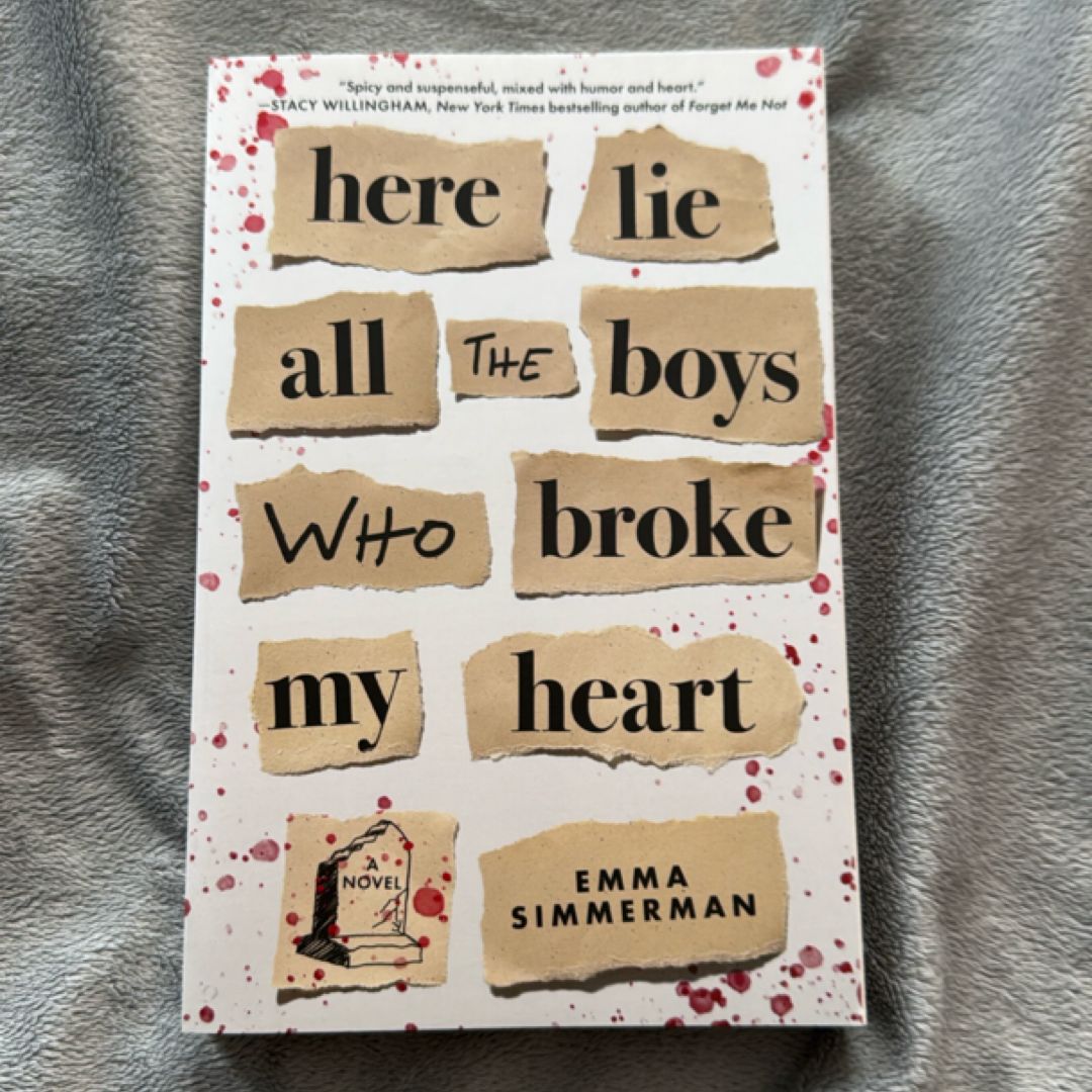 Here Lie All the Boys Who Broke My Heart