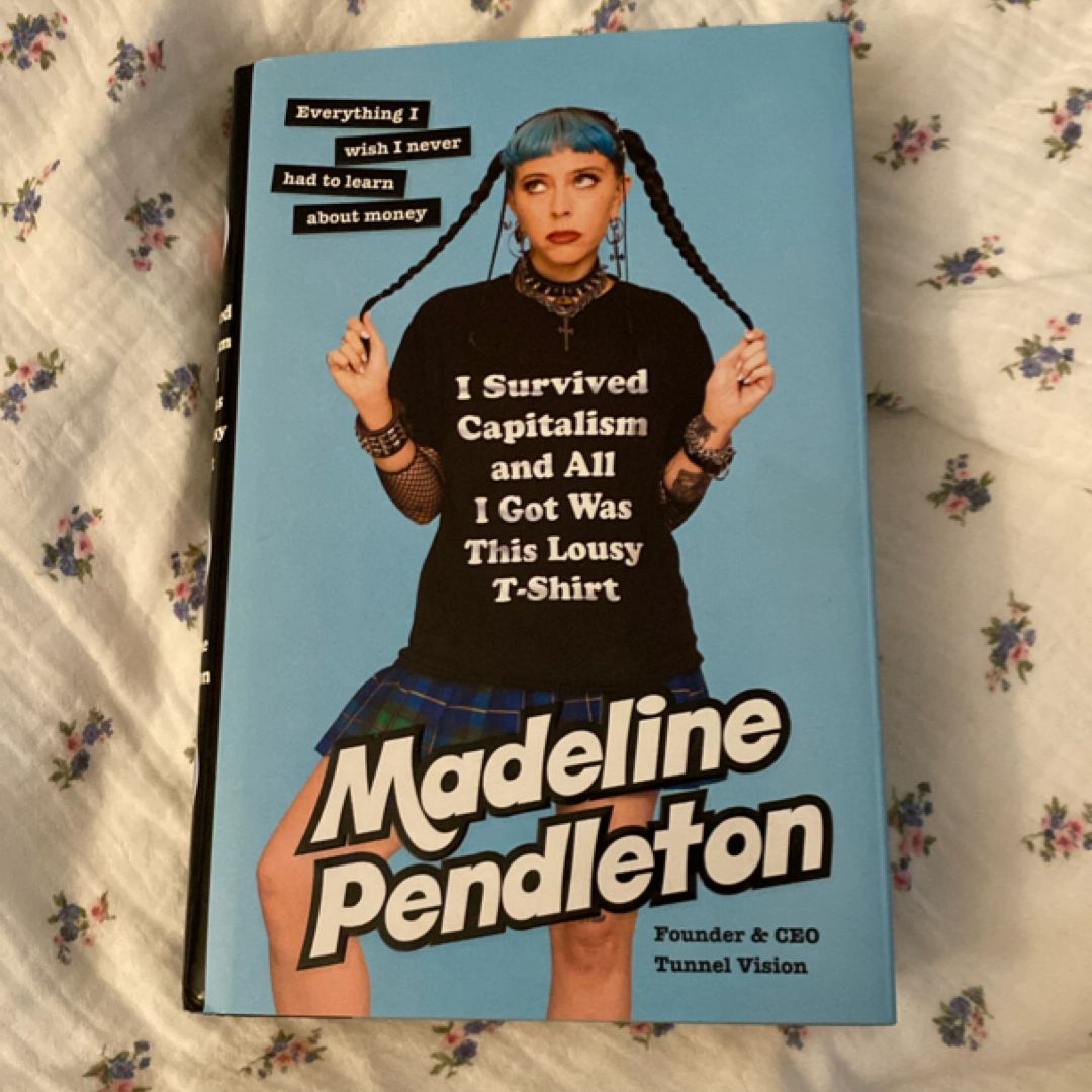 I Survived Capitalism and All I Got Was This Lousy T-Shirt