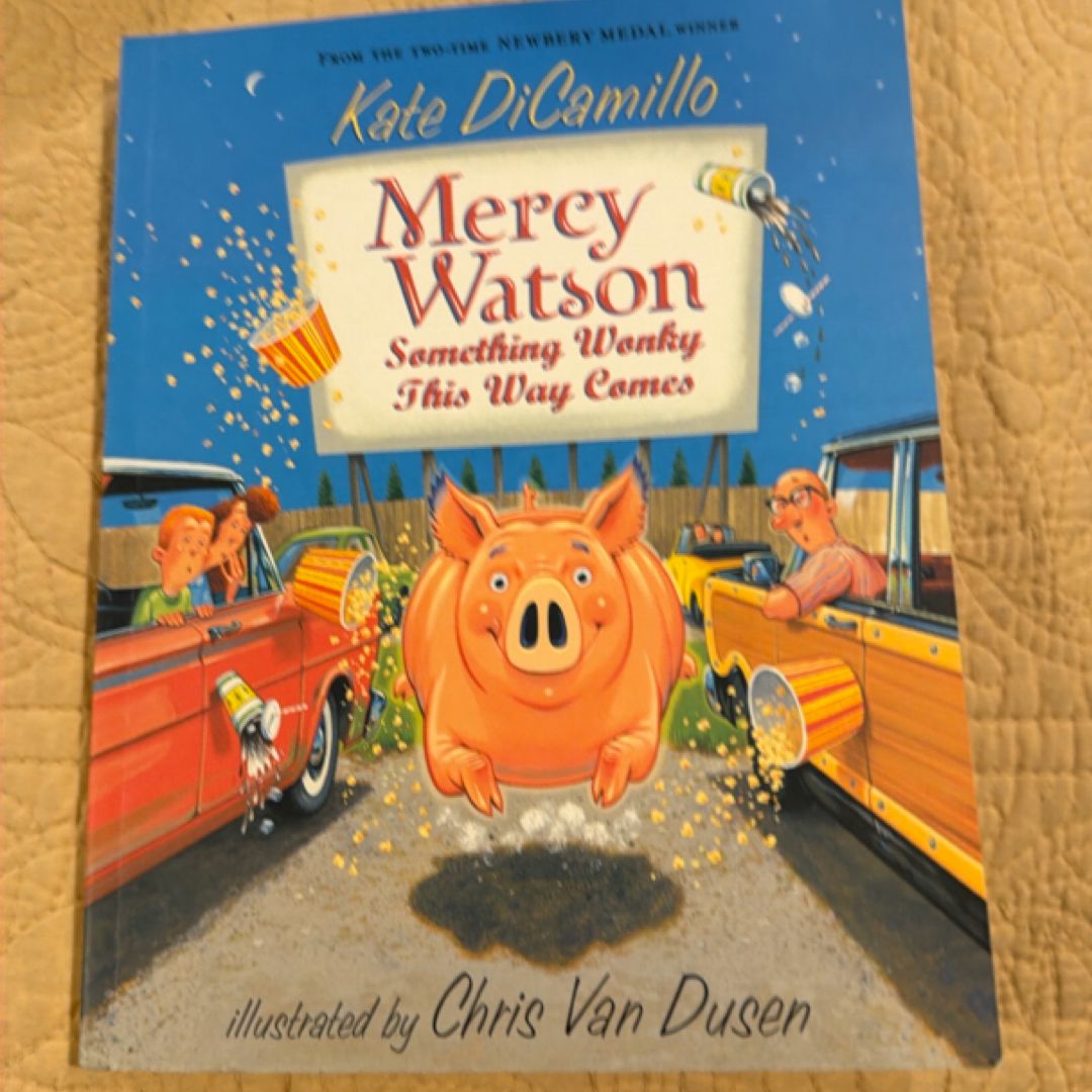 Mercy Watson: Something Wonky This Way Comes