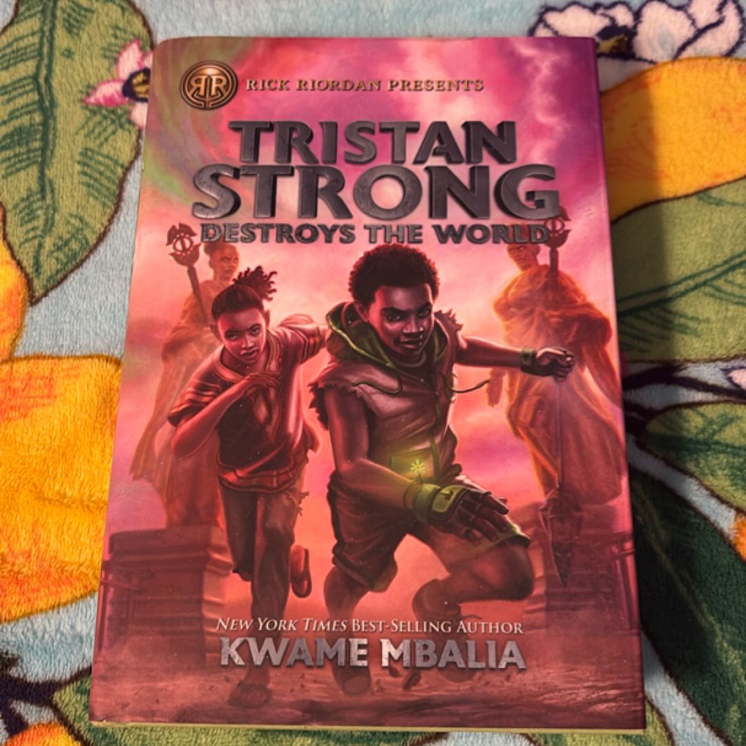 Tristan Strong Destroys the World (a Tristan Strong Novel, Book 2)